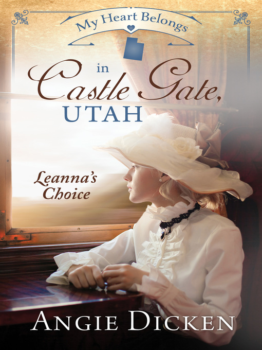 Cover image for My Heart Belongs in Castle Gate, Utah